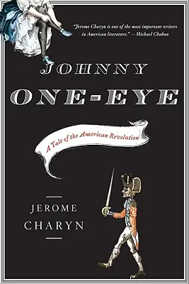 Johnny One-Eye: O poveste a revoluției americane - Johnny One-Eye: A Tale of the American Revolution
