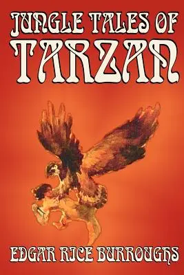 Jungle Tales of Tarzan by Edgar Rice Burroughs, Ficțiune, Literatură, Acțiune și aventură - Jungle Tales of Tarzan by Edgar Rice Burroughs, Fiction, Literary, Action & Adventure