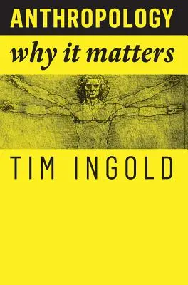 Antropologie: De ce este importantă - Anthropology: Why It Matters