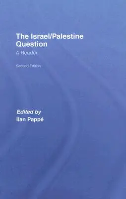 Problema Israel/Palestina: Un cititor - The Israel/Palestine Question: A Reader