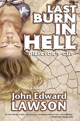 Ultima ardere în iad: Director's Cut - Last Burn in Hell: Director's Cut
