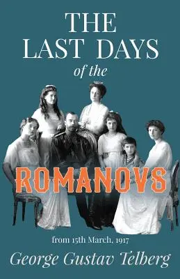 Ultimele zile ale Romanovilor - The Last Days of the Romanovs
