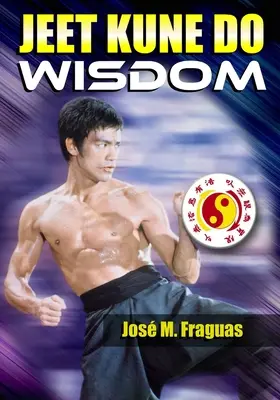 JEET KUNE DO WISDOM Carte broșată - JEET KUNE DO WISDOM Paperback