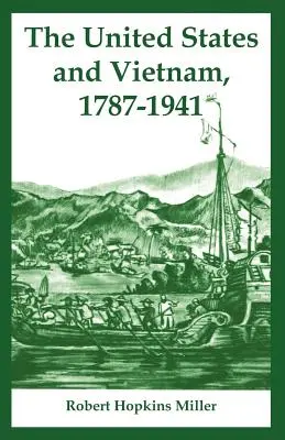 Statele Unite și Vietnamul, 1787-1941 - The United States and Vietnam, 1787-1941