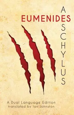 Eumenidele lui Eschil: O ediție în două limbi - Aeschylus' Eumenides: A Dual Language Edition