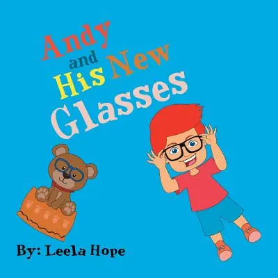 Andy și noii săi ochelari - Andy and His New Glasses