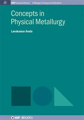 Concepte în metalurgia fizică - Concepts in Physical Metallurgy