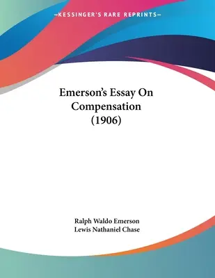 Eseul lui Emerson despre compensare (1906) - Emerson's Essay On Compensation (1906)