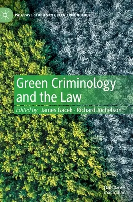 Criminologia ecologică și legea - Green Criminology and the Law