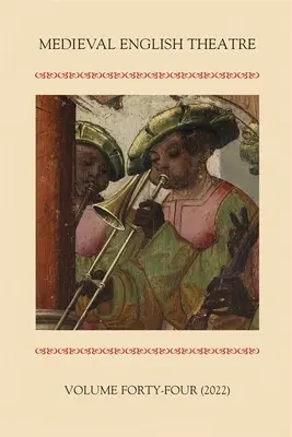 Teatrul medieval englez 44 - Medieval English Theatre 44