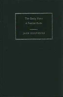 The Early Horn: Un ghid practic - The Early Horn: A Practical Guide