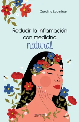 Reducir La Inflamacin Con Medicina Naturala - Reducir La Inflamacin Con Medicina Natural