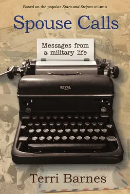 Apelurile soțului: Mesaje de la o viață militară - Spouse Calls: Messages from a Military Life