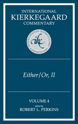 International Kierkegaard Commentary Volume 4: IKC 4 Either/Or, Part II