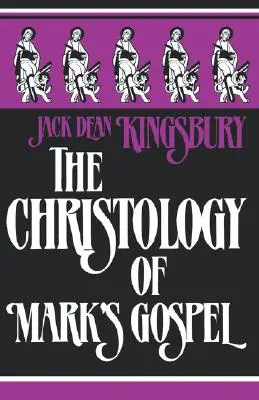 Cristologia Evangheliei după Marcu (The Christology of Mark's Gospel) - The Christology of Mark's Gospel