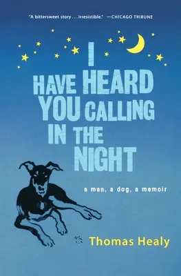 Te-am auzit strigând în noapte - I Have Heard You Calling in the Night