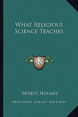 Ce învață știința religioasă - What Religious Science Teaches