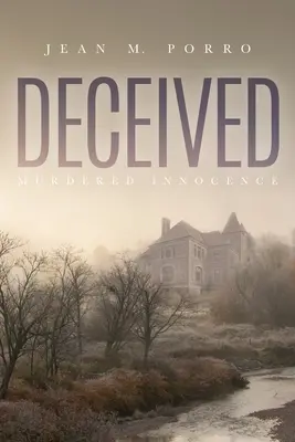 Înșelată: Inocența ucisă - Deceived: Murdered Innocence