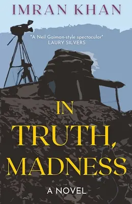 În adevăr, nebunie - In Truth, Madness