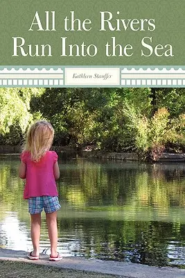 Toate râurile se varsă în mare - All the Rivers Run Into the Sea