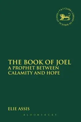 Cartea lui Ioel: Un profet între calamitate și speranță - The Book of Joel: A Prophet Between Calamity and Hope