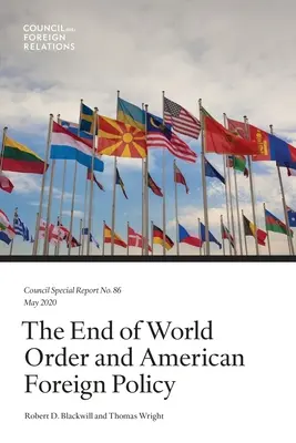 Sfârșitul ordinii mondiale și politica externă americană - The End of World Order and American Foreign Policy
