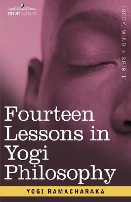 Paisprezece lecții de filosofie yoghină - Fourteen Lessons in Yogi Philosophy