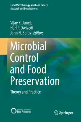 Microbial Control and Food Preservation: Teorie și practică - Microbial Control and Food Preservation: Theory and Practice