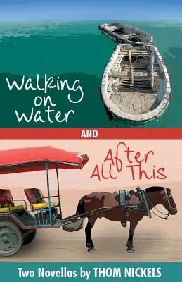 Mergând pe apă & După toate astea - Walking on Water & After All This