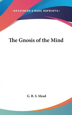 Gnoza minții - The Gnosis of the Mind