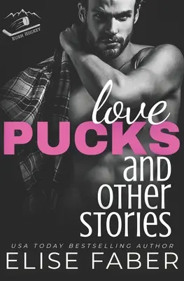Dragoste, pucuri și alte povestiri - Love, Pucks, and Other Stories