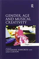 Sexul, vârsta și creativitatea muzicală - Gender, Age and Musical Creativity