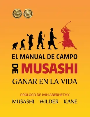 Manualul de câmp al lui Musashi: Să câștigi în viață - El Manual de Campo de Musashi: Ganar en la Vida