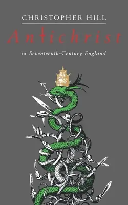 Antihristul în Anglia secolului al XVII-lea - Antichrist in Seventeenth-Century England