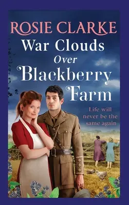 Nori de război deasupra fermei Blackberry - War Clouds Over Blackberry Farm