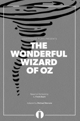 Minunatul vrăjitor din Oz (Lighthouse Plays) - The Wonderful Wizard of Oz (Lighthouse Plays)