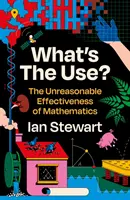 Care este utilitatea? - Eficiența nerezonabilă a matematicii - What's the Use? - The Unreasonable Effectiveness of Mathematics