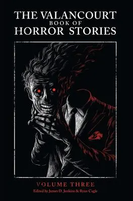 The Valancourt Book of Horror Stories, volumul trei - The Valancourt Book of Horror Stories, Volume Three