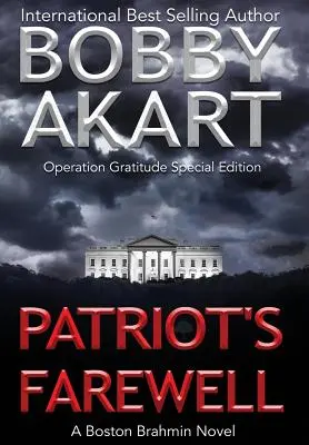 Patriot's Farewell: Un roman al brahmanilor din Boston - Patriot's Farewell: A Boston Brahmin Novel