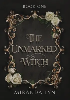 Vrăjitoarea nemarcată - The Unmarked Witch