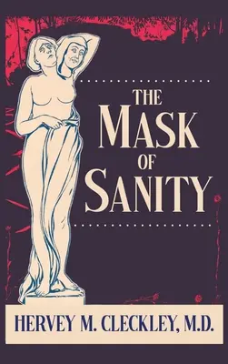 Masca sănătății mintale (The Mask of Sanity) - The Mask of Sanity