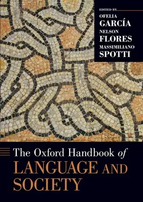 Manualul Oxford de limbă și societate - The Oxford Handbook of Language and Society
