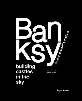 Banksy: Construirea de castele în cer - Banksy: Building Castles in the Sky