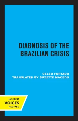 Diagnosticarea crizei braziliene - Diagnosis of the Brazilian Crisis