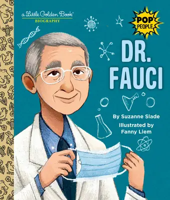 Dr. Fauci: O mică carte de aur biografică - Dr. Fauci: A Little Golden Book Biography