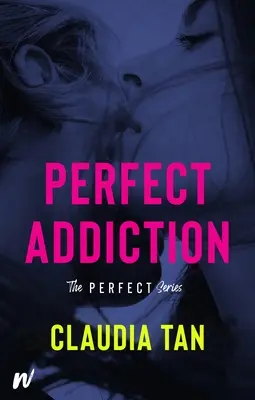 Dependența perfectă - Perfect Addiction