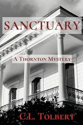 Sanctuarul: Un mister Thornton - Sanctuary: A Thornton Mystery