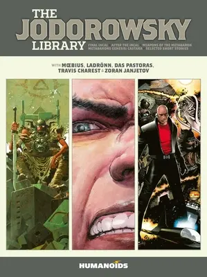 Biblioteca Jodorowsky (Cartea a treia): Incal final - După Incal - Geneza Metabaronilor: Castaka - Armele metabaronilor - Povestiri scurte selectate - The Jodorowsky Library (Book Three): Final Incal - After the Incal - Metabarons Genesis: Castaka - Weapons of the Metabaron - Selected Short Stories