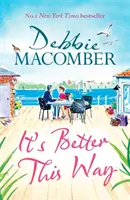 It's Better This Way - noul roman vesel și înălțător al bestsellerului New York Times nr. 1 - It's Better This Way - the joyful and uplifting new novel from the New York Times #1 bestseller