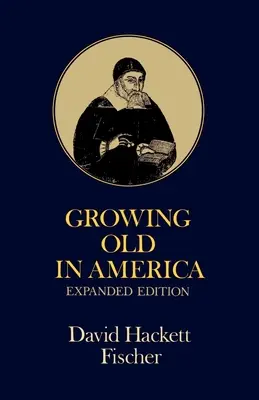 Îmbătrânirea în America: Prelegerile Bland-Lee ținute la Universitatea Clark - Growing Old in America: The Bland-Lee Lectures Delivered at Clark University